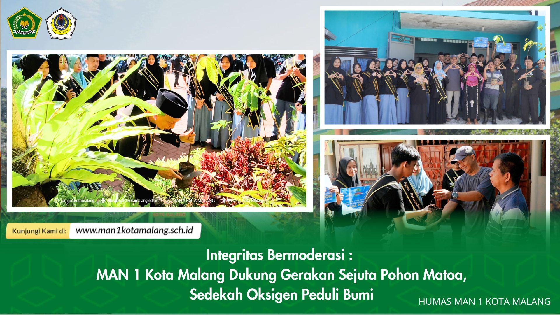 Integritas Bermoderasi : MAN 1 Kota Malang Dukung Gerakan Sejuta Pohon Matoa, Sedekah Oksigen Peduli Bumi