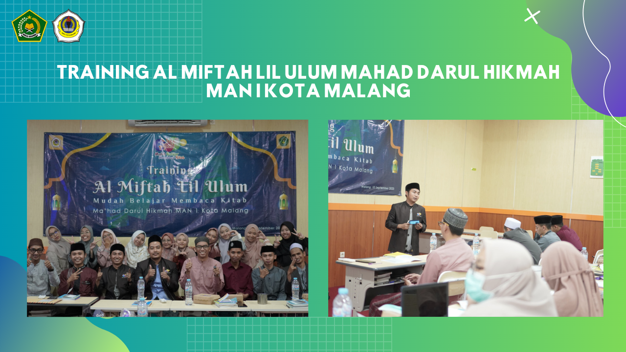 TRAINING AL MIFTAH LIL ULUM MAHAD DARUL HIKMAH MAN I KOTA MALANG