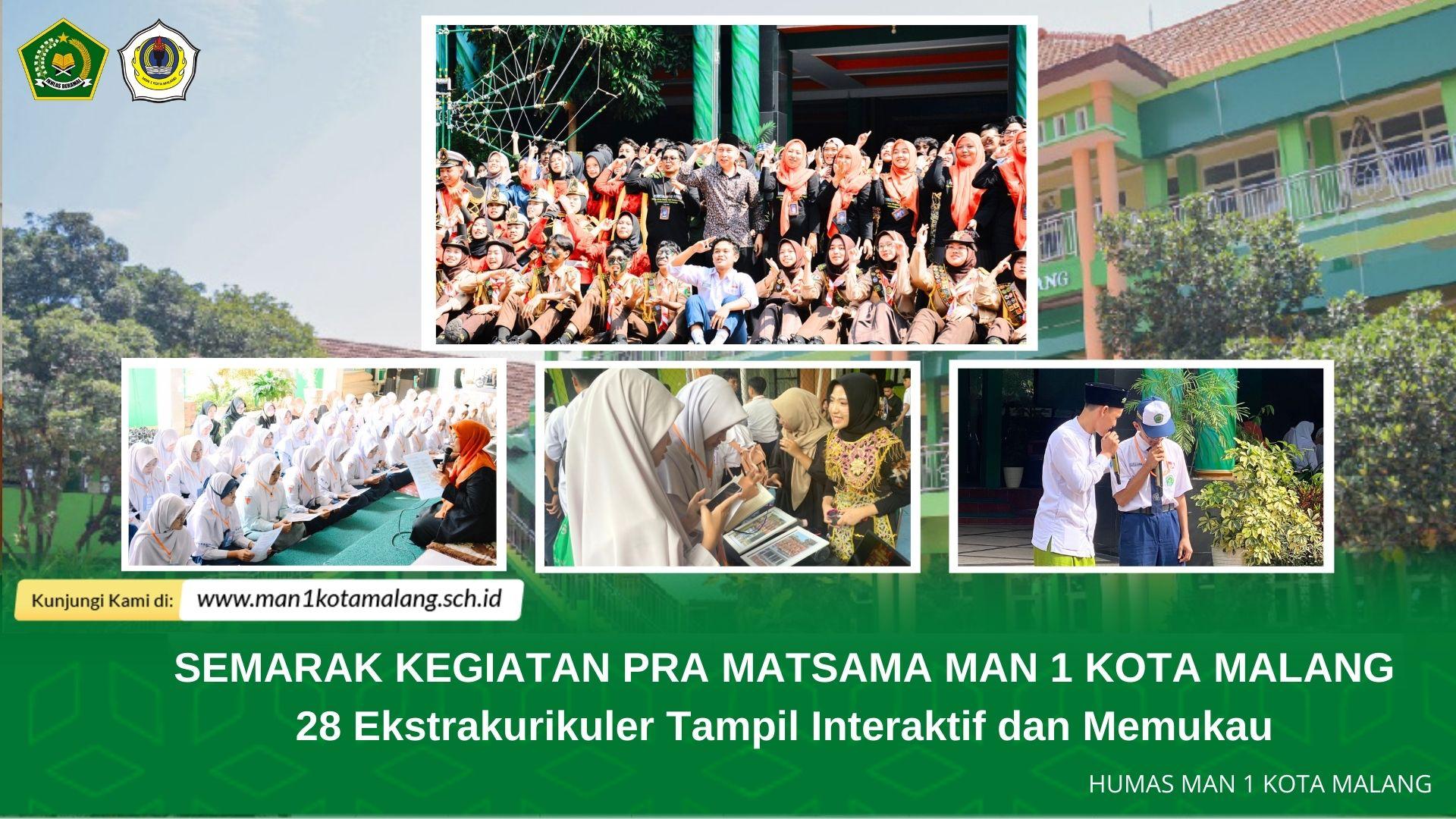 Semarak Kegiatan Pra Matsama MAN 1 Kota Malang dengan 28 Ekstrakurikuler yang Tampil Interaktif dan Memukau