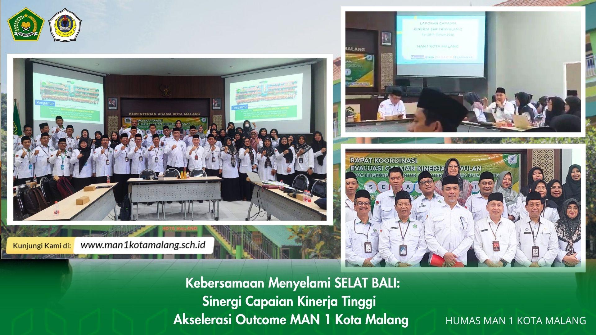 Kebersamaan Menyelami SELAT BALI : Sinergi Capaian Kinerja Tinggi, Akselerasi Outcome MAN 1 Kota Malang