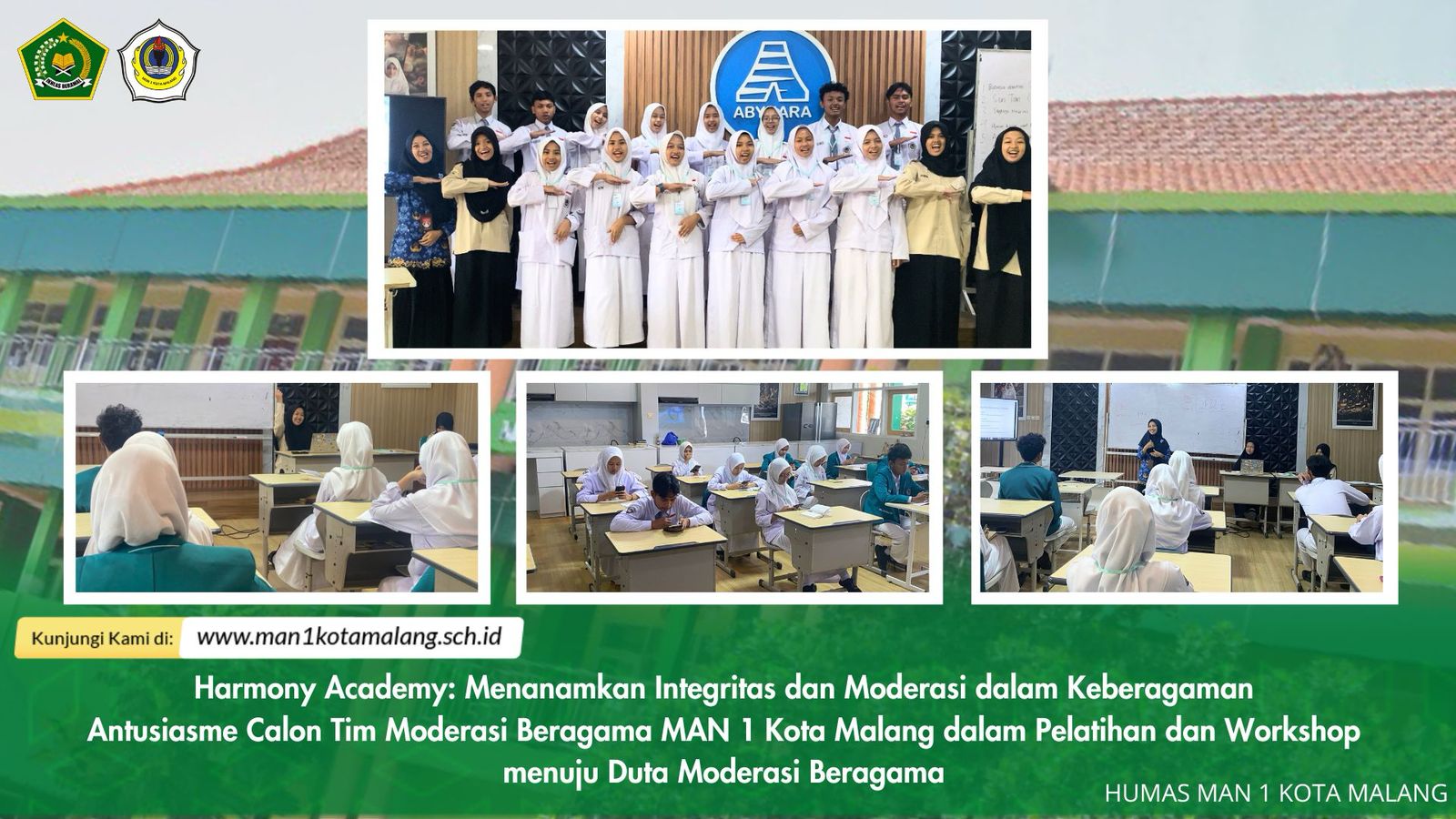 Harmony Academy: Menanamkan Integritas dan Moderasi dalam Keberagaman Antusiasme Calon Tim Moderasi Beragama MAN 1 Kota Malang dalam Pelatihan dan Workshop menuju Duta Moderasi Beragama