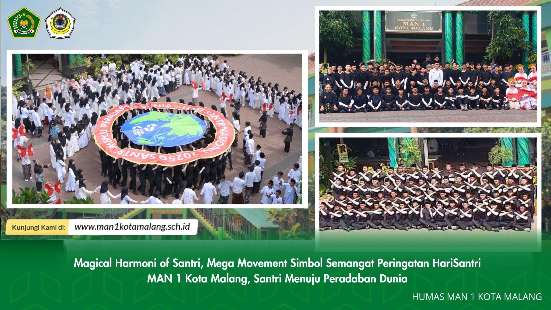 Peringatan Hari Santri MAN 1 Kota Malang : Magical Harmony of Santri, Irama Merdeka Menuju Perdamaian Dunia