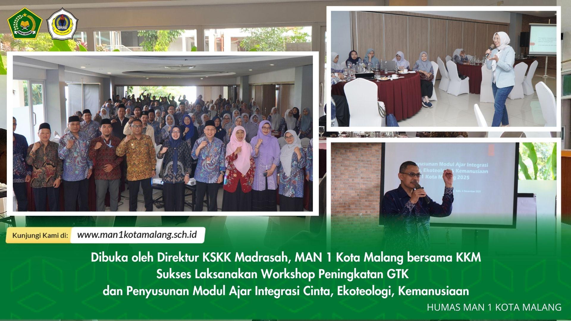 MAN 1 Kota Malang Sukses Gelar Workshop Peningkatan GTK dan Penyusunan Modul Ajar Integrasi Cinta, Ekoteologi, dan Kemanusiaan