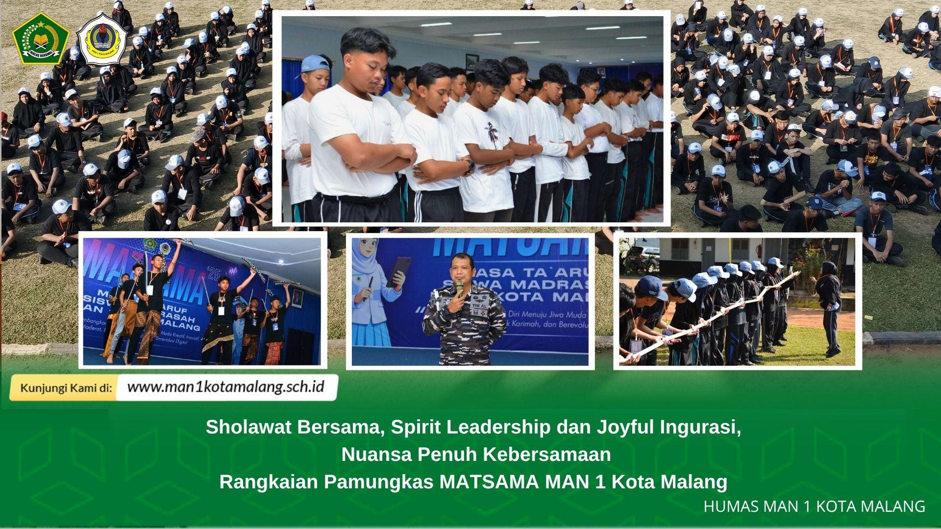 Sholawat Bersama, Spirit Leadership dan Joyful Ingurasi,  Nuansa Penuh Kebersamaan Rangkaian Pamungkas MATSAMA MAN 1 Kota Malang 