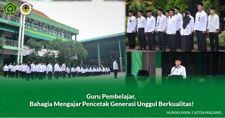 Guru Pembelajar, Bahagia Mengajar Pencetak Generasi Unggul Berkualitas!