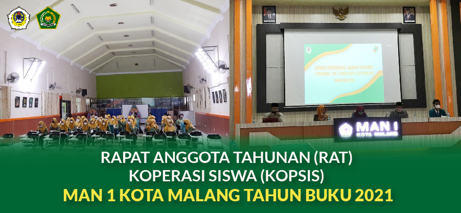 RAPAT ANGGOTA TAHUNAN (RAT) KOPERASI SISWA (KOPSIS)  MAN 1 KOTA MALANG TAHUN BUKU 2021