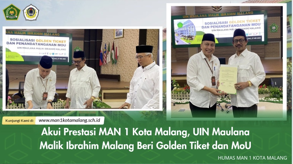 Akui Prestasi MAN 1 Kota Malang, UIN Maulana Malik Ibrahim Malang Beri Golden Tiket dan MoU0