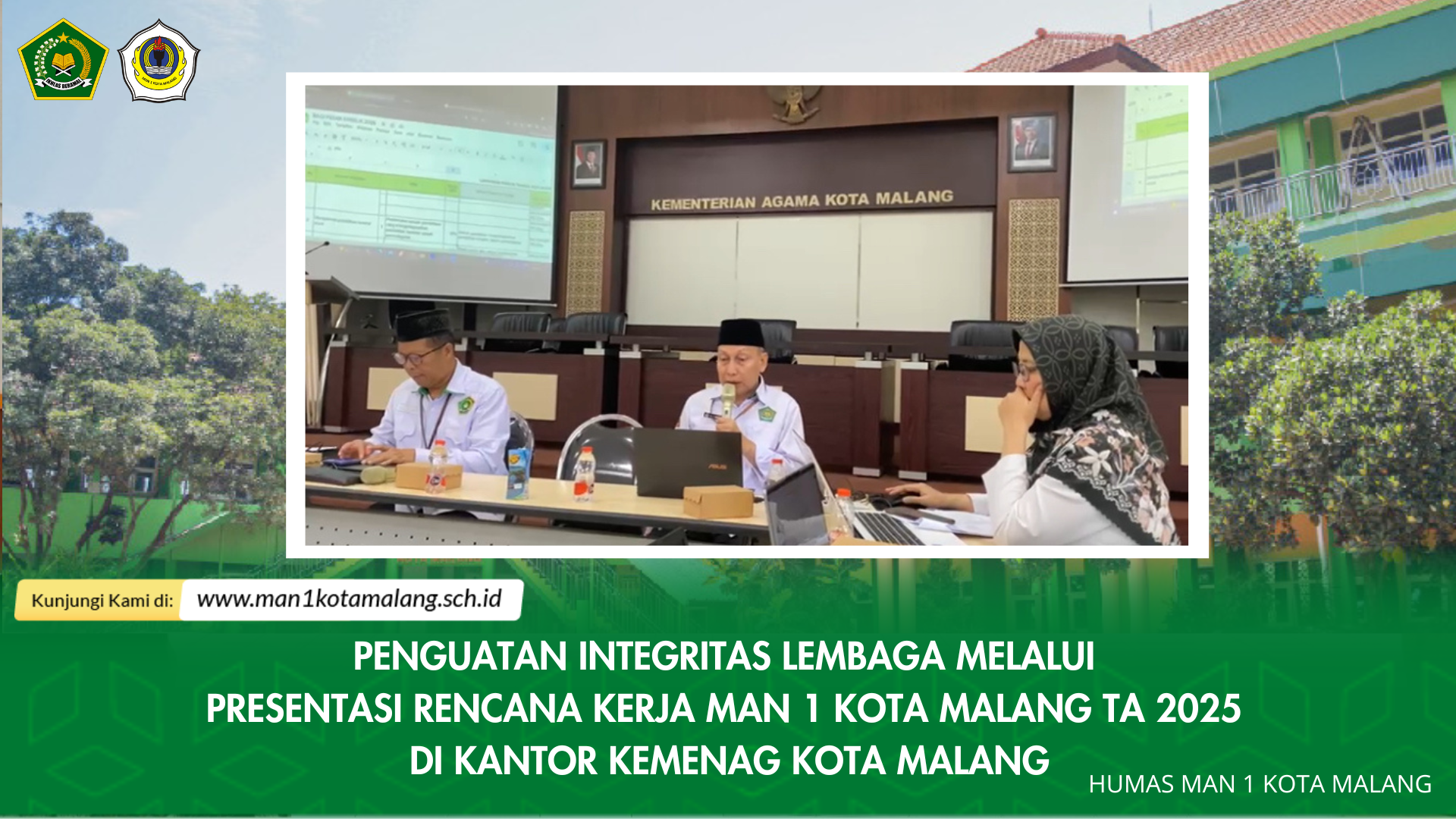 PENGUATAN INTEGRITAS LEMBAGA MELALUI PRESENTASI RENCANA KERJA  MAN 1 KOTA MALANG TAHUN ANGGARAN 2025 DI KANTOR KEMENTERIAN AGAMA KOTA MALANG