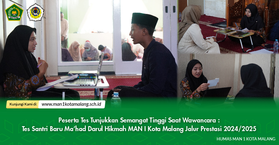 Peserta Tes Tunjukkan Semangat Tinggi Saat Wawancara : Tes Santri Baru Mahad Darul Hikmah MAN I Kota Malang Jalur Prestasi 2024/2025