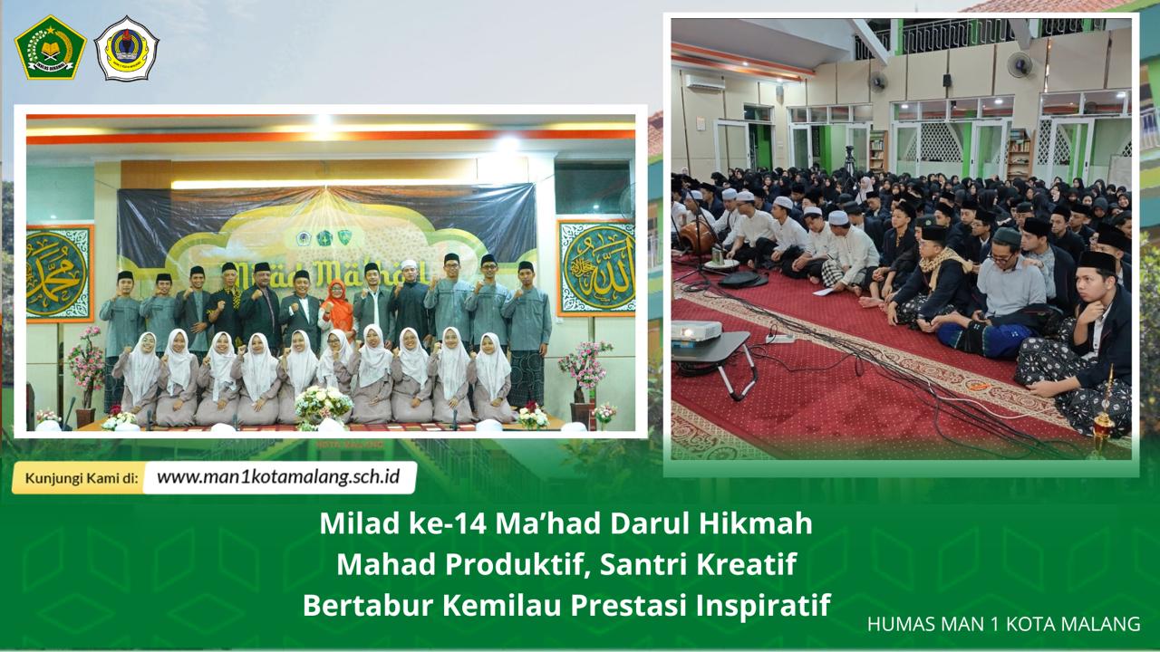 Milad ke 14 Mahad Darul Hikmah: Mahad Produktif, Santri Kreatif, Bertabur Kemilau Prestasi Inspiratif.