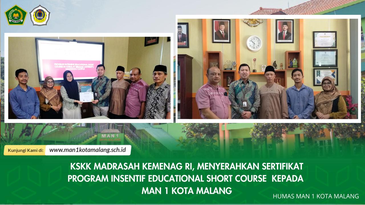 KSKK MADRASAH KEMENAG RI, MENYERAHKAN SERTIFIKAT PROGRAM INSENTIF EDUCATIONAL SHORT COURSE  KEPADA MAN 1 KOTA MALANG