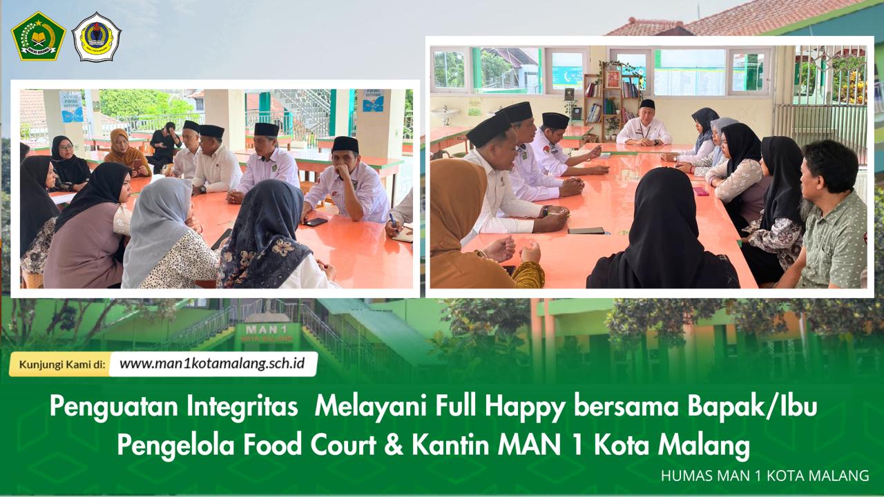 Penguatan Integritas Layanan Full Happy bersama Bapak Ibu Pengelola Food Court dan Kantin MAN 1 Kota Malang