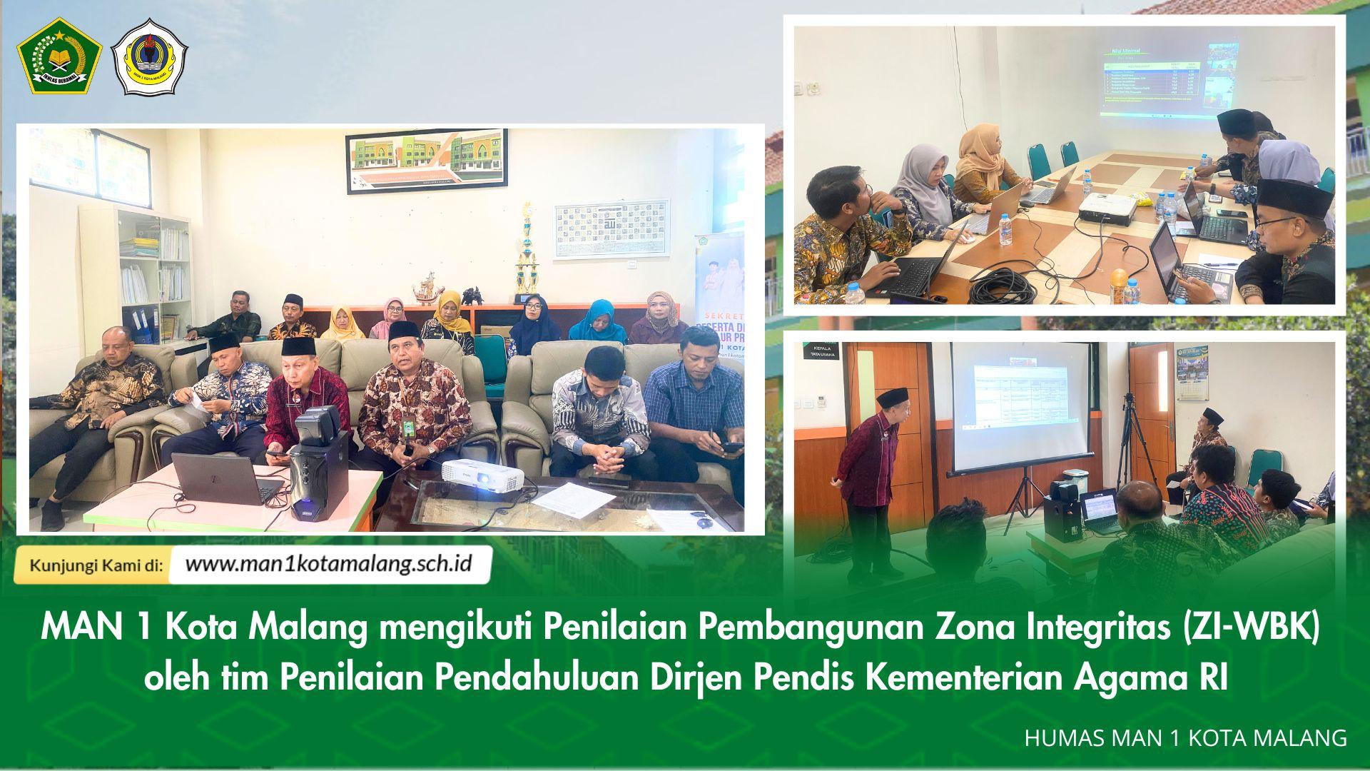MAN 1 Kota Malang mengikuti Penilaian Pembangunan Zona Integritas (ZI-WBK)  oleh tim Penilaian Pendahuluan Dirjen Pendis Kementerian Agama RI