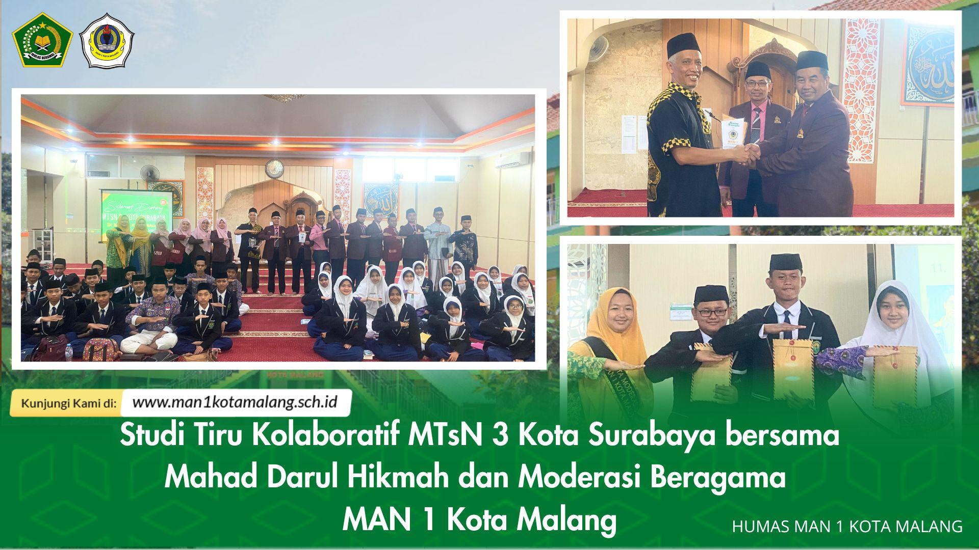 Studi Tiru Kolaboratif MTsN 3 Kota Surabaya bersama Mahad Darul Hikmah dan Moderasi Beragama  MAN 1 Kota Malang