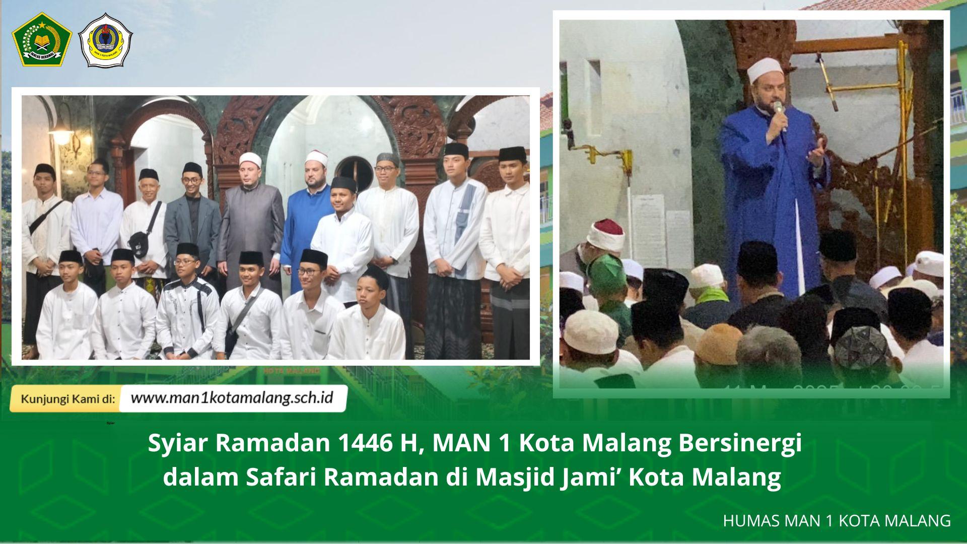 Syiar Ramadan 1446 H, MAN 1 Kota Malang Bersinergi dalam Safari Ramadhan di Masjid Jami Kota Malang