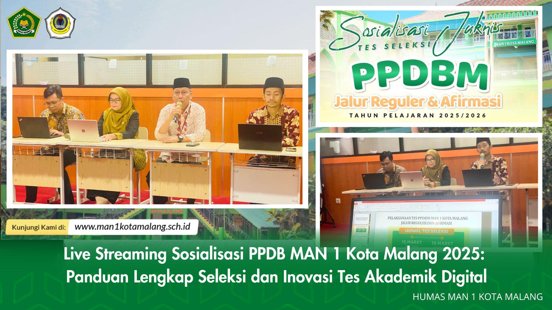 Live Streaming Sosialisasi PPDB MAN 1 Kota Malang 2025:  Panduan Lengkap Seleksi dan Inovasi Tes Akademik Digital