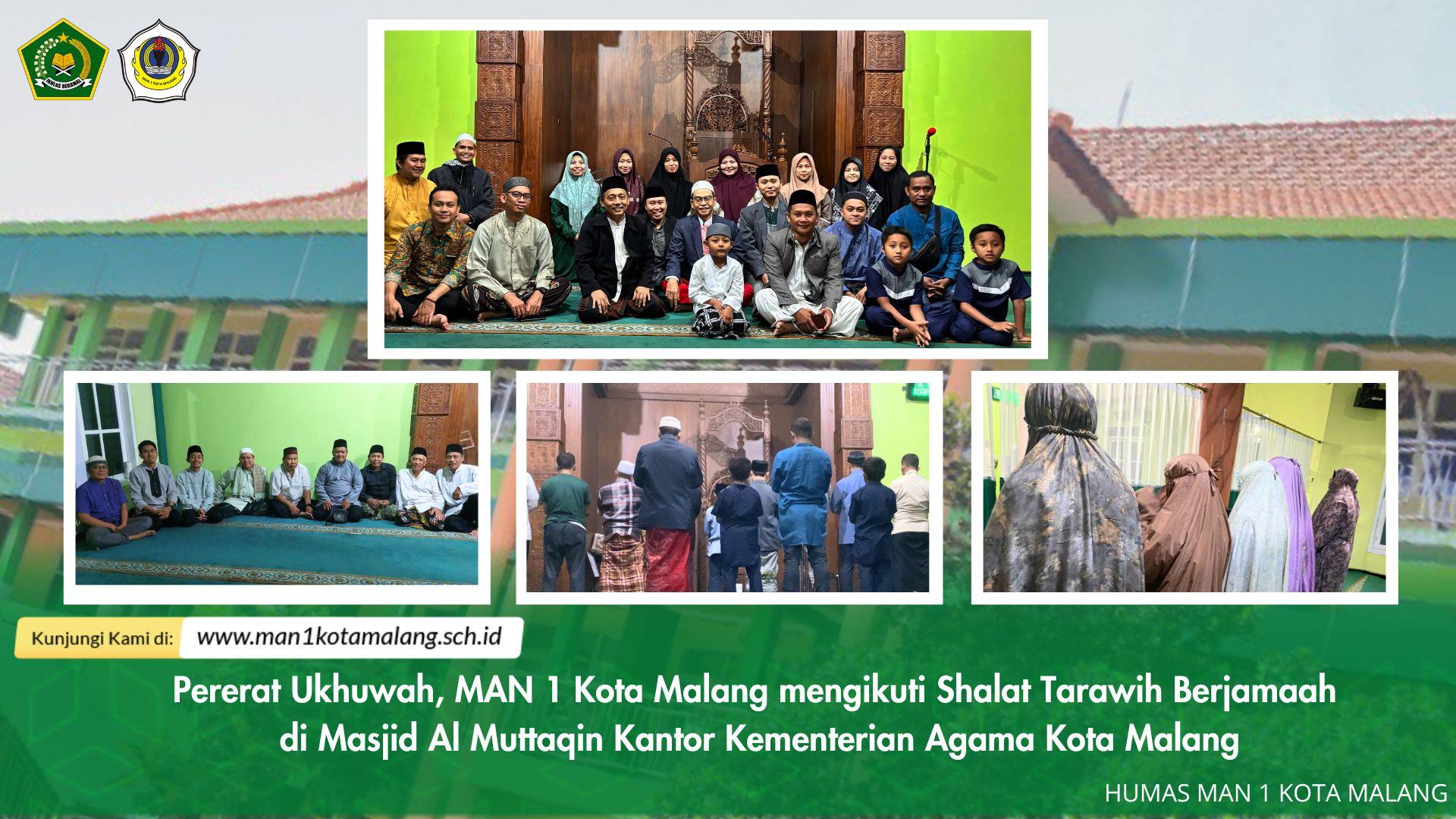 Pererat Ukhuwah, MAN 1 Kota Malang mengikuti Shalat Tarawih Berjamaah di Masjid Al Muttaqin Kantor Kementerian Agama Kota Malang
