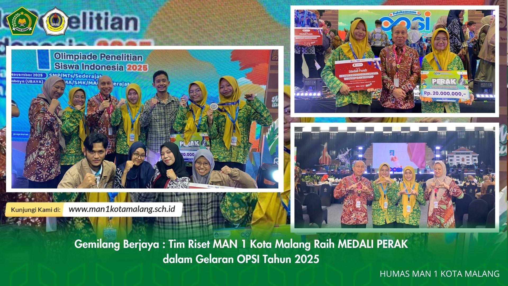 MAN 1 Kota Malang Sabet Medali Perak di Ajang OPSI 2025, Buktikan Komitmen Visioner Madrasah Riset Berdampak