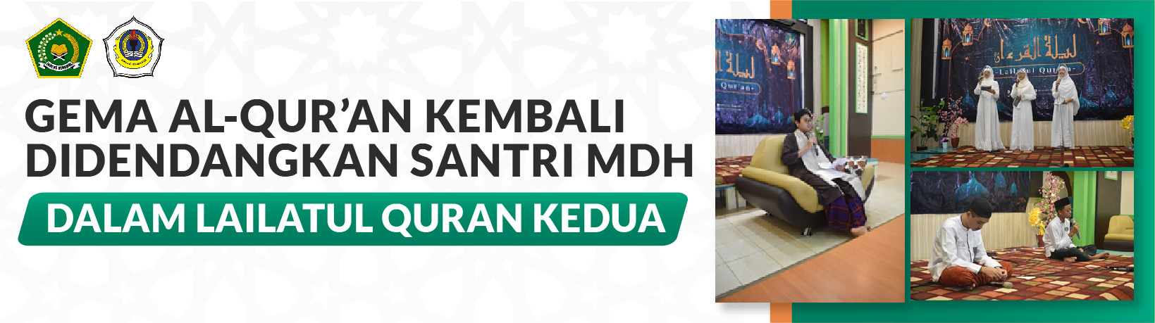 GEMA AL-QUR’AN KEMBALI DIDENDANGKAN SANTRI MDH MAN 1 KOTA MALANG DALAM LAILATUL QURAN KEDUA