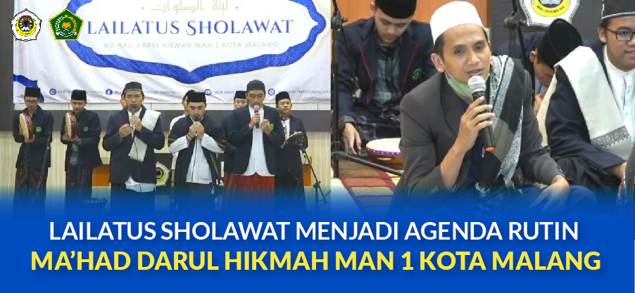 LAILATUS SHOLAWAT MENJADI AGENDA RUTIN  MA’HAD DARUL HIKMAH MAN 1 KOTA MALANG