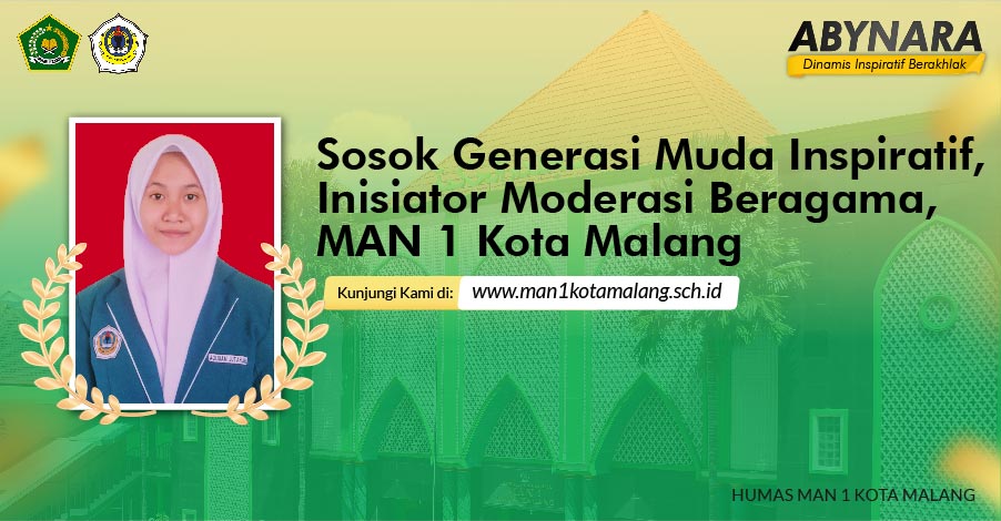 Sosok Generasi Muda Inspiratif, Inisiator Moderasi Beragama, MAN 1 Kota Malang