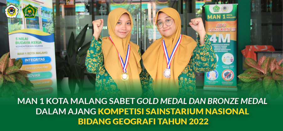 MAN 1 KOTA MALANG SABET GOLD MEDAL DAN BRONZE MEDAL DALAM AJANG KOMPETISI SAINSTARIUM NASIONAL BIDANG GEOGRAFI TAHUN 2022