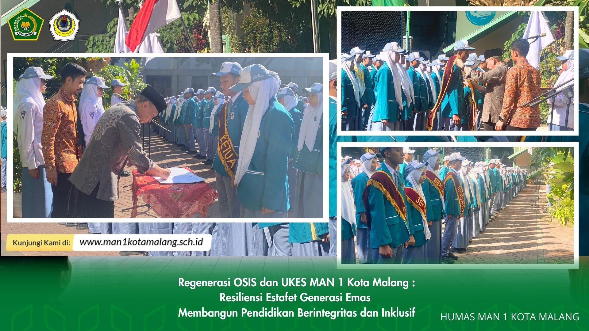 Regenerasi & Estafet Kepemimpinan Berlanjut, OSIS dan UKES MAN 1 Kota Malang Bersinergi untuk Membangun Integritas dan Inklusivitas