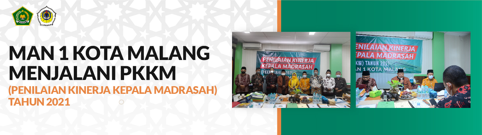 MAN 1 KOTA MALANG MENJALANI PKKM (PENILAIAN KINERJA KEPALA MADRASAH) TAHUN 2021