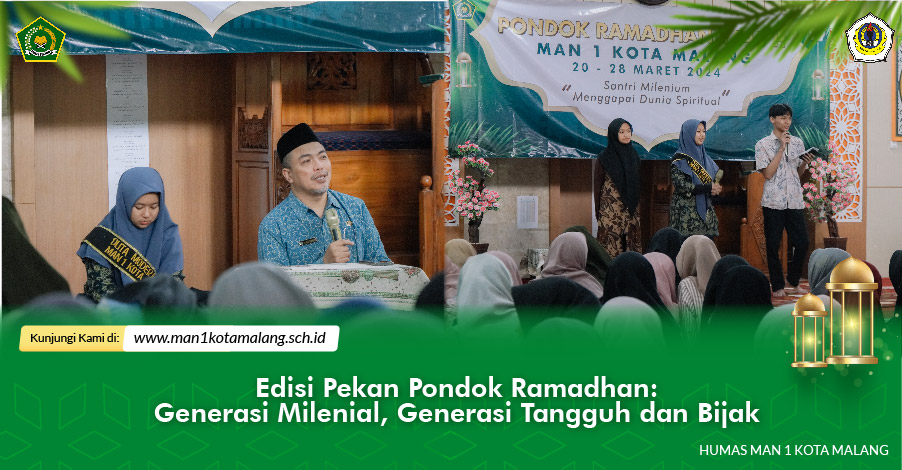 Edisi Pekan Pondok Ramadhan: Generasi Milenial, Generasi Tangguh dan Bijak