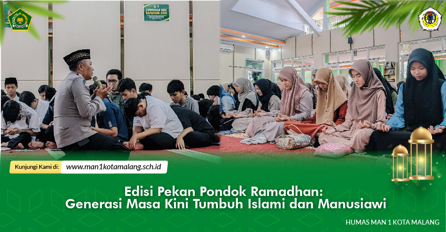 Edisi Pekan Pondok Ramadhan: Generasi Masa Kini Tumbuh Islami dan Manusiawi