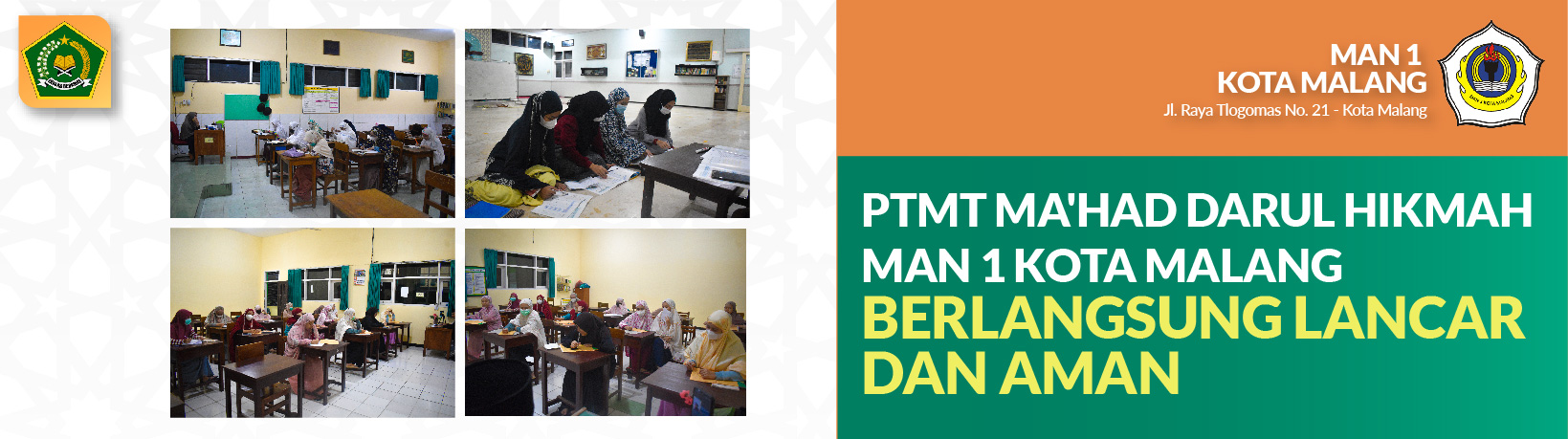 PTMT MA'HAD DARUL HIKMAH MAN 1 KOTA MALANG  BERLANGSUNG LANCAR DAN AMAN