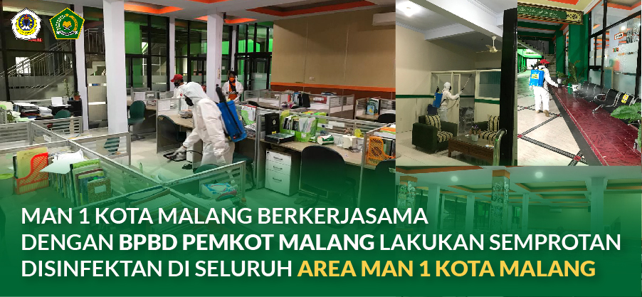 MAN 1 KOTA MALANG BERKERJASAMA DENGAN BPBD PEMKOT MALANG LAKUKAN SEMPROTAN DISINFEKTAN DI SELURUH AREA MAN 1 KOTA MALANG