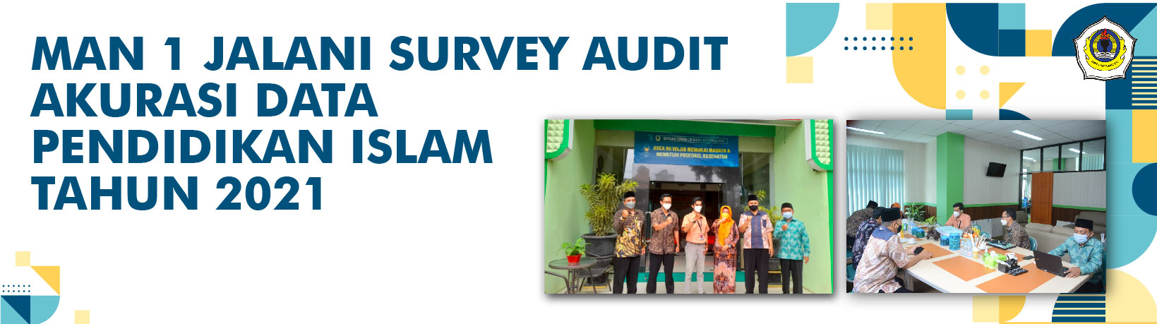 MAN 1 JALANI SURVEY AUDIT AKURASI DATA  PENDIDIKAN ISLAM TAHUN 2021