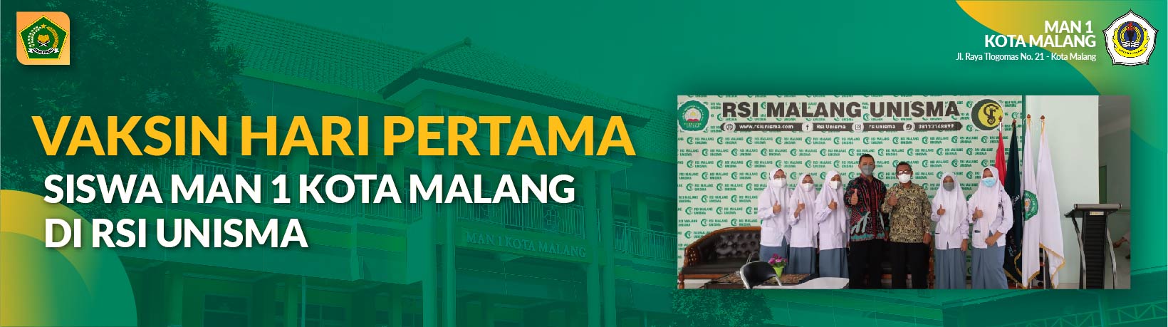 VAKSIN HARI PERTAMA SISWA MAN 1 KOTA MALANG DI RSI UNISMA